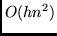 $O(hn^2)$
