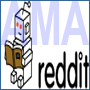 AMA (ask me anything)