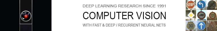 Computer Vision with Fast & Deep / Recurrent Neural Nets: Best Results. By Juergen Schmidhuber. Includes adapted HAL 9000 image from Kubrick's movie based on CLarke's Novel: 2001. Also includes inmages from the German Traffic Sign Recognition Benchmark.
