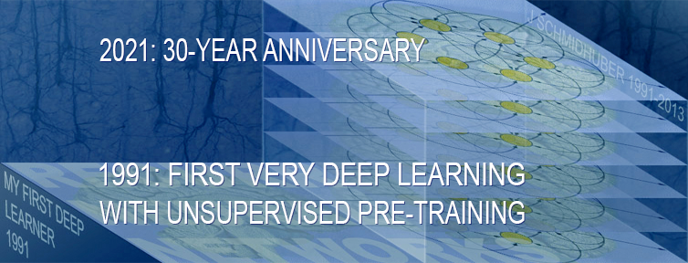 1991: First very deep learning with unsupervised pre-training